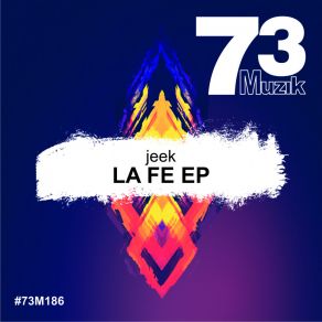 Download track La Fe (Original Mix) Jeek!