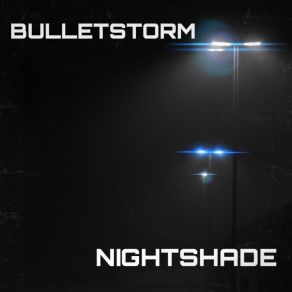 Download track Nightshade (Radio Mix) Bulletstorm