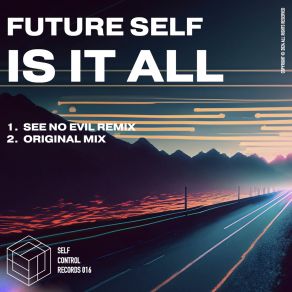 Download track Is It All Future Self