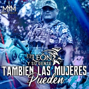 Download track Tambien Las Mujeres Pueden EL LEON