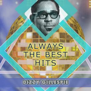 Download track Hey Pete Dizzy Gillespie