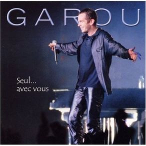 Download track Au Plaisir De Ton Corps Garou