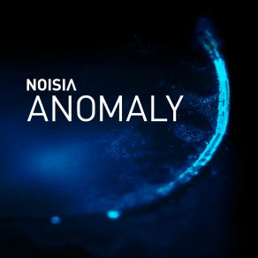 Download track Anomaly (Original Mix) Noisia