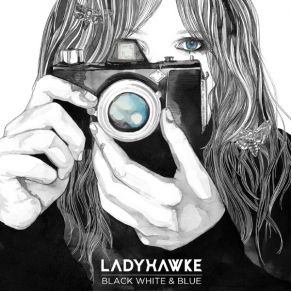 Download track Black White & Blue Ladyhawke