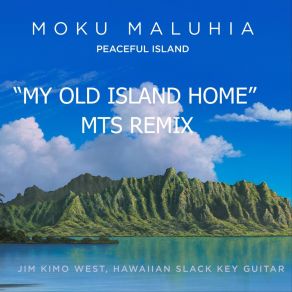 Download track My Old Island Home (Mts Remix) Jim Kimo West