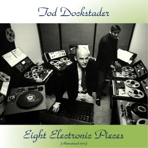 Download track Piece # 3 (Remastered 2017) Tod Dockstader