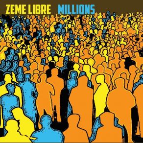 Download track Millions Zeme Libre