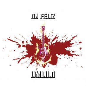 Download track Umlilo Dj Feliz