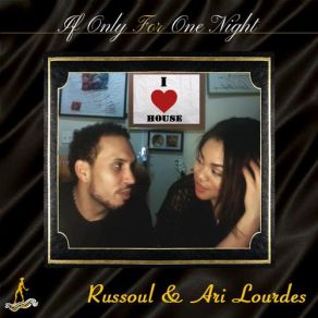 Download track If Only For One Night (Original Mix) Russoul, Ari Lourdes