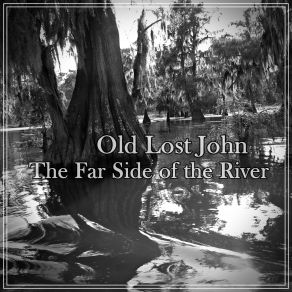 Download track Snake Skin Oil Old Lost John