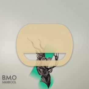 Download track B. M. O (Original Mix) Maxikool