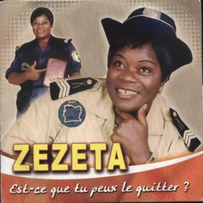 Download track Est-Ce Que Tu Peux Le Quitter Zezeta