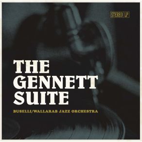 Download track The Gennett Suite II. Blues Faux Bix No. 3, Interlude Buselli-Wallarab Jazz Orchestra