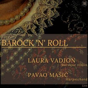 Download track Violin Sonata In D Minor, HWV 359a: Grave – Allegro – Adagio – Allegro (Live) Laura Vadjon