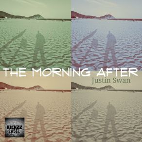 Download track The Morning After (Original Mix) Justin Swan