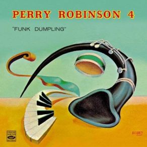 Download track Home Is Where The Hearth Is Perry Robinson 4