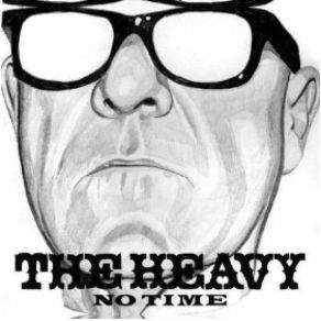 Download track No Time (Radio Edit) The Heavy