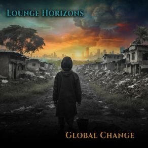 Download track Clobal Change (Instrumental Version) Lounge Horizons