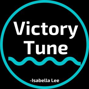 Download track Victory Tune Isabella Lee