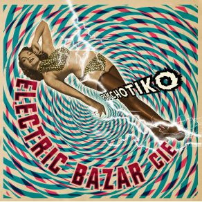 Download track It'S U I Wanna Do Electric Bazar Cie