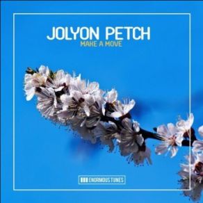 Download track Make A Move (Extended Mix) Jolyon Petch