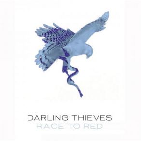 Download track Race To Red Darling Thieves