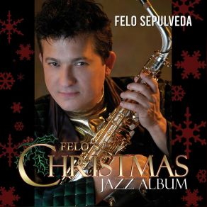 Download track O Tannenbaum (Oh Christmas Tree) Felo Sepulveda