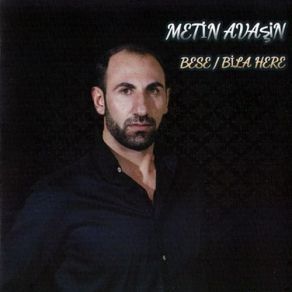 Download track Bese (Yeter) Metin Avaşin