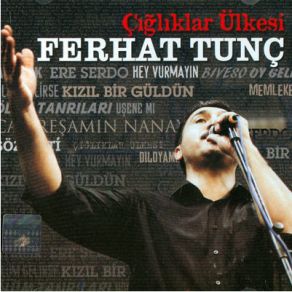 Download track Kızıl Bir Güldün Ferhat Tunç