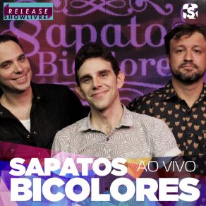 Download track Febre Alta (Ao Vivo) Sapatos Bicolores