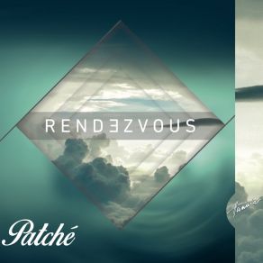 Download track Rendezvous Patché