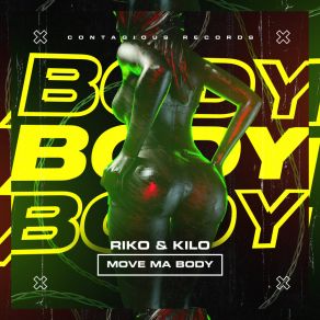 Download track Move Ma Body (Radio Edit) Kilo