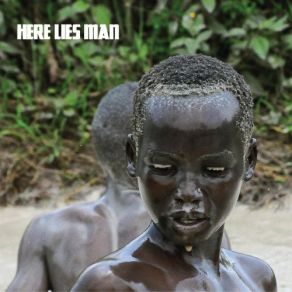 Download track Here Lies Man Here Lies Man