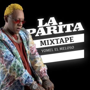 Download track Atento A La Parita Yomel El Meloso