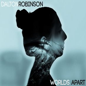 Download track Left It Too Late Daltonrobinson