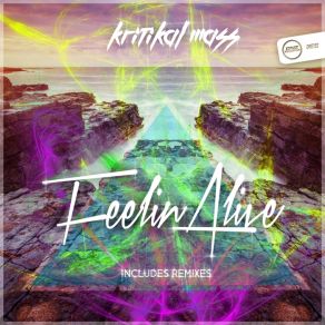 Download track Feelin Alive (Original Mix) Kritikal Mass