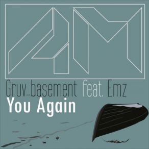 Download track You Again (Instrumental Mix) EMZ, Gruv Basement