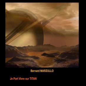 Download track Je Part Vivre Sur Titan Bernard Marzullo