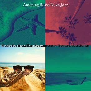 Download track Pulsating Backdrops For Beach Parties Amazing Bossa Nova Jazz