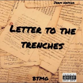 Download track LETTER TO THE TRENCHES Jerm Hatcha