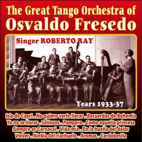 Download track Volver (Roberto Ray) Osvaldo FresedoRoberto Ray