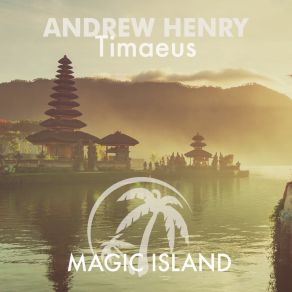 Download track Timaeus (Extended Mix) Andrew Henry