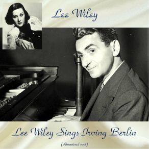 Download track I Got Lost In His Arms (Remastered 2018) Lee Wiley