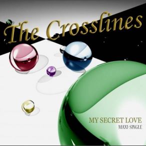 Download track My Secret Love (Instrumental Version) The Crosslines