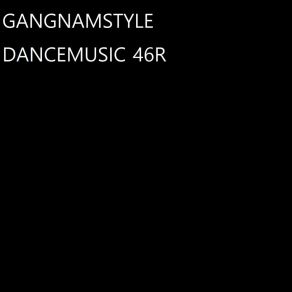 Download track Dance 55R Gangnamstyle