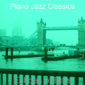 Download track Fashionable Ambience For Bars Jazz Classics