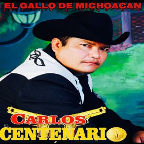 Download track El Gallo De Michoacan - Carlos El CentenarioEl Compa Clave