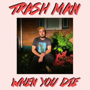 Download track Stronger Than I Thought Trash Man