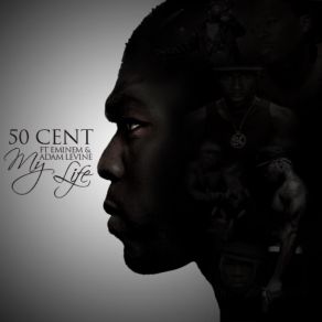 Download track My Life 50 Cent, Adam Levine, Eminem