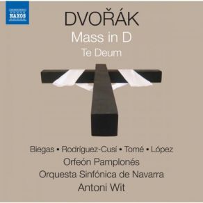 Download track Mass In D Major, Op. 86, B. 175 Benedictus Antoni Wit, Orquesta Sinfonica De Navarra, Orfeón Pamplonés